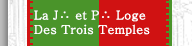 La Loge des Trois Temples